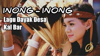 Lagu Dayak Terbaru || inong inong