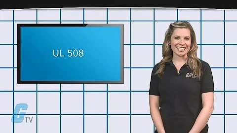 What Are The UL508 & UL508A Standards? - A GalcoTV Tech Tip | Galco