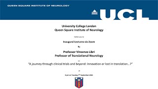 UCL Queen Square Institute of Neurology Inaugural Lecture - Professor Vincenzo Libri - Sept 2021