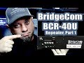 BridgeCom BCR-40U Ham Radio Repeater Setup | DMR Repeater
