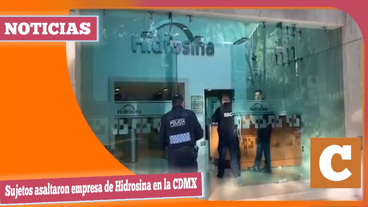 Sujetos asaltaron empresa de Hidrosina en la CDMX