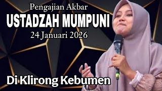 PENGAJIAN AKBAR BERSAMA USTADZAH MUMPUNI 24 JANUARI 2026 DI KLIRONG KEBUMEN.