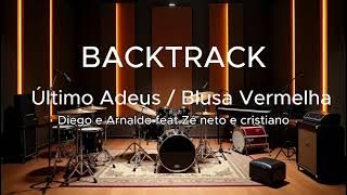 ULTIMO ADEUS/BLUSA VERMELHA-DIEGO E ARNALDO FEAT ZÉ NETO CRISTIANO (backtrack violão e sanfona, etc)