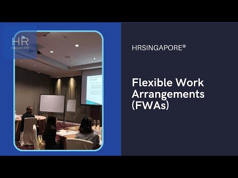 Flexible Work Arrangements (FWAs)
