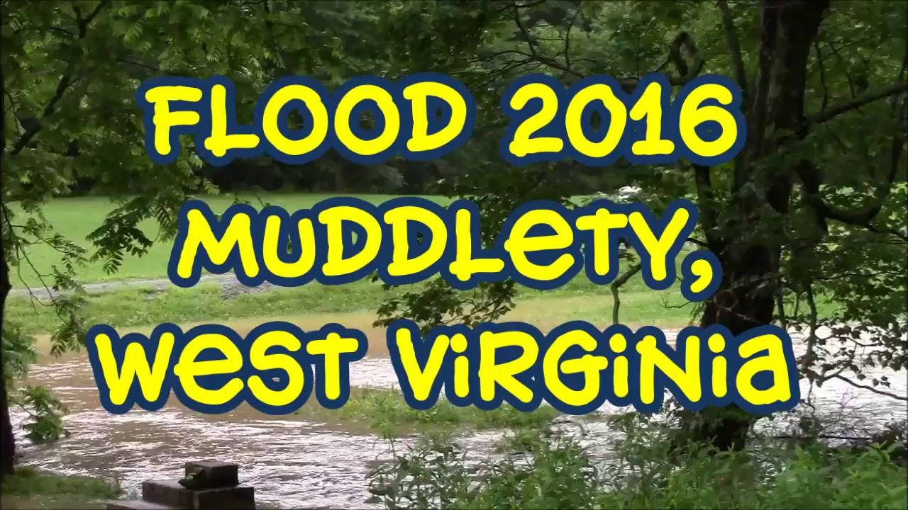 Worst Flood In Years June 23, 2016 Muddlety, WV YouTube