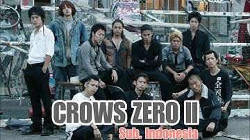 CROWS ZERO II  |Subtitle Indonesia / Suzuran Vs Housen