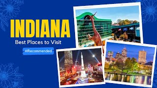 Discover Indiana's Hidden Treasures: Top Places to Visit in the Hoosier State