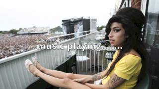 Video thumbnail of "Amy Winehouse - your wondering now (lyrics and pictures)"