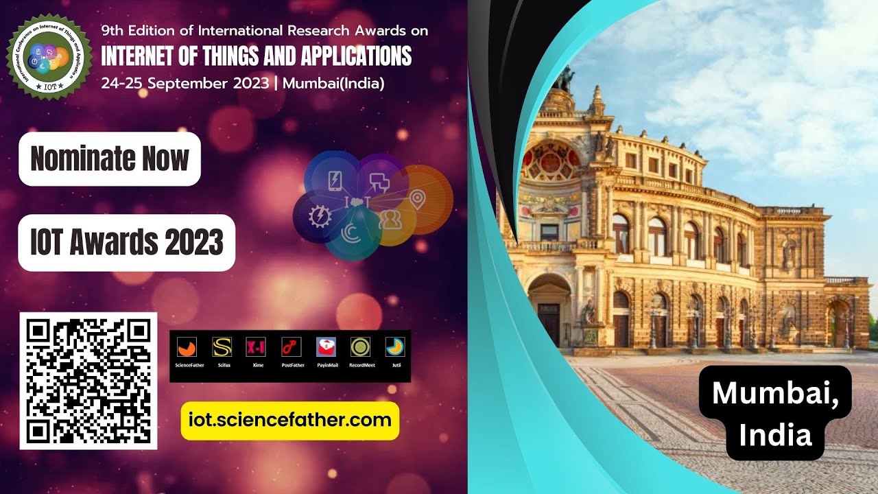 9th Edition of International Research Awards on IOT & Applications|24-25 September 2023|Mumbai,India