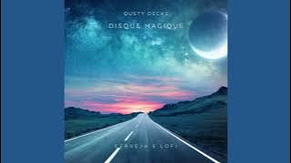 Dusty Decks - Disque Magique | (Cerveja e Lofi)