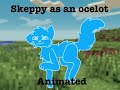 skeppy as a ocelot - animated (ft. badboyhalo, and the random flying cat)