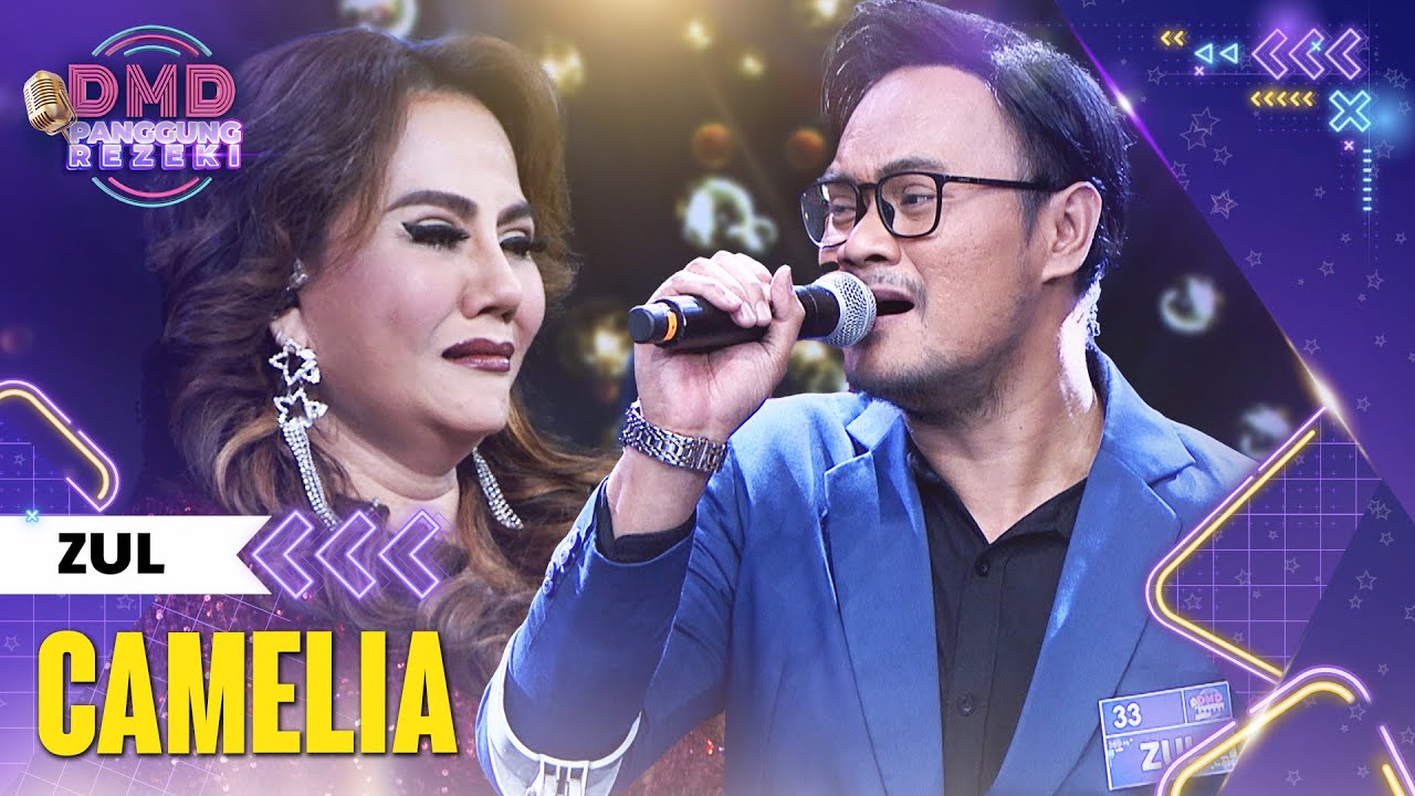ZUL (SEMARANG) - Camelia | DMD PANGGUNG REZEKI