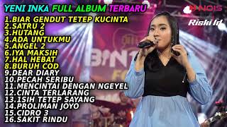 YENI INKA 'BIAR GENDUT TETAP KUCINTA' FULL ALBUM TERBARU 2022