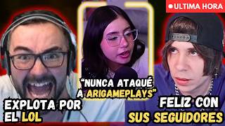 XOKAS EXPLOTA POR EL LOL | LA PARCE NIEGA HABER ATACADO A ARIGAMEPLAYS | ALANA ABANDONA EL BOXEO