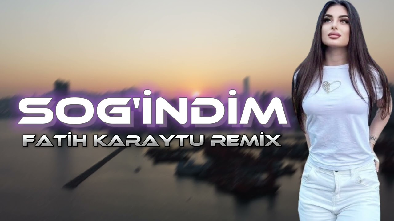 Osman Navruzov - Sog'indim ( Fatih Karaytu Remix ) Yeni 2024