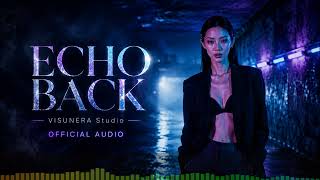 ECHO BACK — Dark Pop Official Audio | VISUNERA Studio