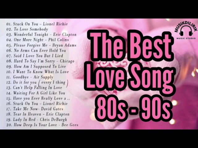 The Best Love Song 80s - 90s class=