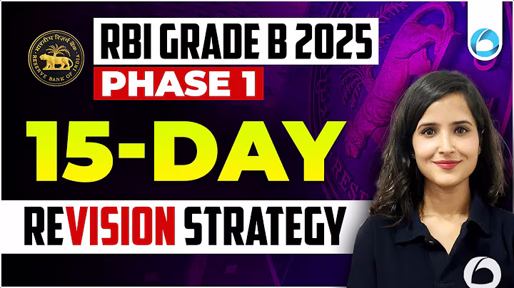Last 15 - Day Revision Strategy for RBI Grade B 2025 Phase! Don't Miss This 🎯