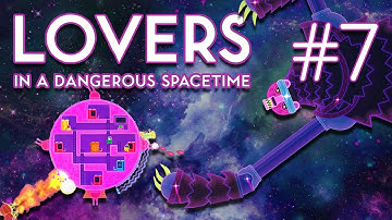 Lovers In A Dangerous Spacetime - Rise Of King Cepheus - #7