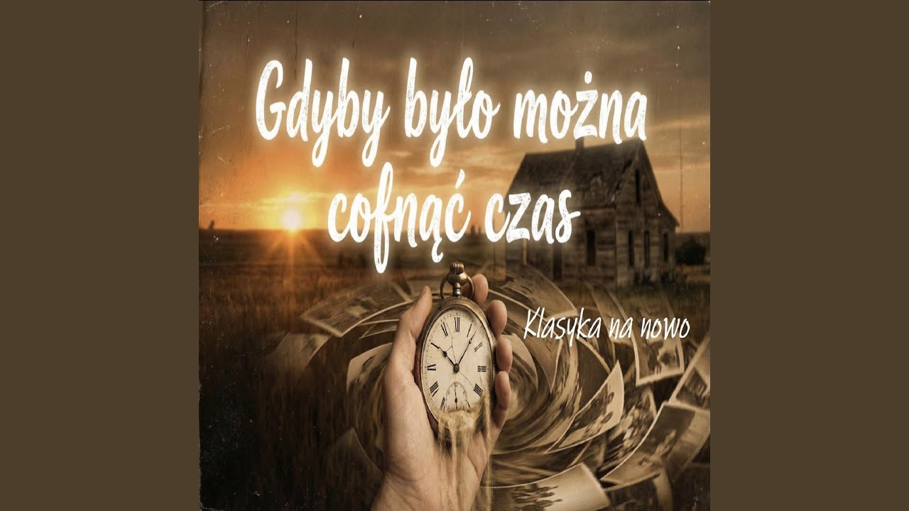 Gdyby można było cofnąć czas
