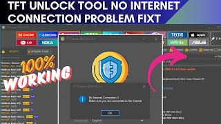 TFT Unlock Tool No Internet Connection Problem Fixt 2024
