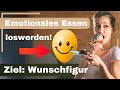 Emotionales Essen &amp; Heißhunger loswerden