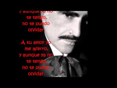 De que manera te olvido -Vicente Fernandez (letra)