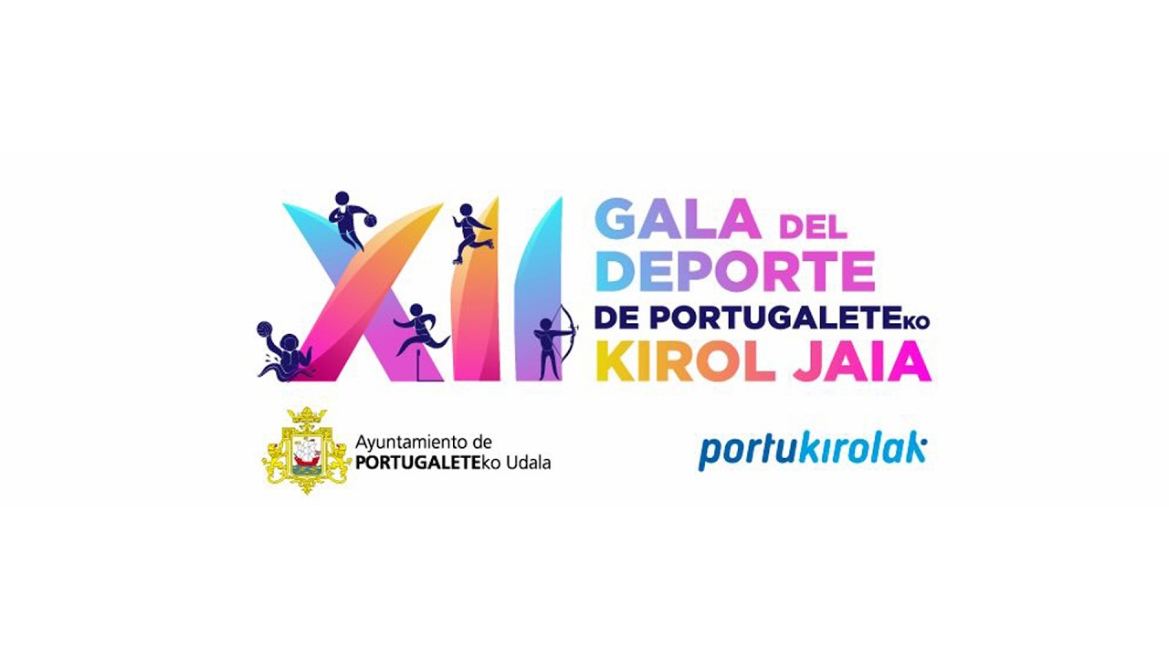 XII Gala del deporte de portugalete - Portugaleteko Kirol Jaia