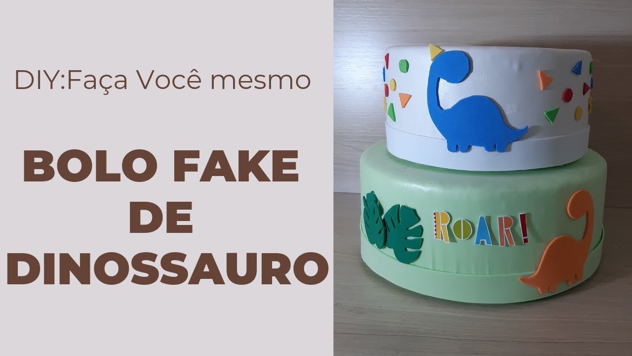 DIY: FAÇA VOCÊ MESMO - BOLO FAKE  TEMA DINOSSAURO