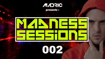 Madness Sessions by MadRic - Episode 002