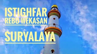 (MERDU) ISTIGHFAR REBO WEKASAN SURYALAYA