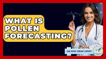What Is Pollen Forecasting? - Ear Nose Throat Expert