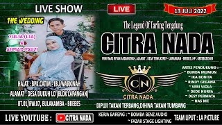 Streaming Citra Nada  Hajatnya  Bpcatim  Ibu Warkinah  Dsdukuh Lo  Bulakamba  Brebes