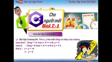 07-1: Giải bài tập C# cơ bản Csharp 04 - Tìm x, y khi biết tổng và hiệu - Hướng dẫn giải bài tập C#