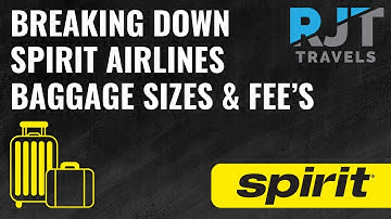 Breaking Down Spirit Airlines Baggage Sizes & Fees | RJT Travels