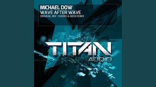 Wave After Wave (Kheiro & Medi Remix)