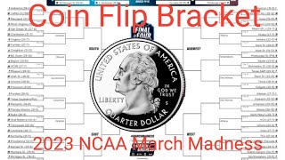 2023 NCAA March Madness Coin Flip Bracket!