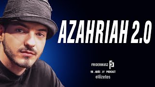 PROMÓ: AZAHRIAH 2.0 - Beszélgetés Baukó Attilával / Friderikusz Podcast 96.