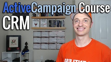 Full ActiveCampaign Course [10] CRM