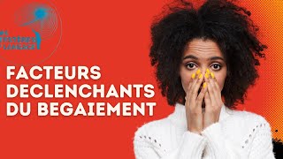 Facteurs Déclenchant Le Bégaiement