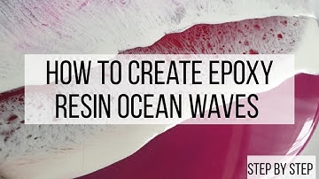 How to create Epoxy Resin Ocean Waves