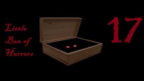 SCP:CB Little Box of Horrors Part 17 (V0.9.3)