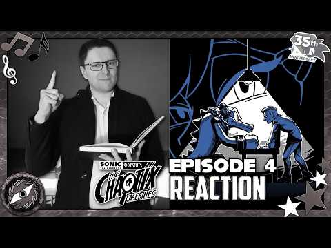 The Chaotix Casefiles Episode 4 - REACTION