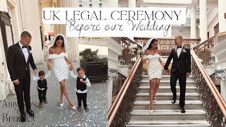 OUR UK LEGAL CEREMONY | Before we get married!