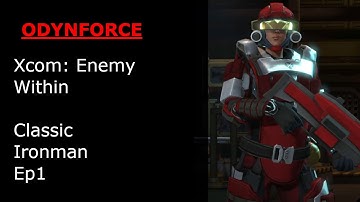 Xcom Enemy Within Classic Ironman Episode 1