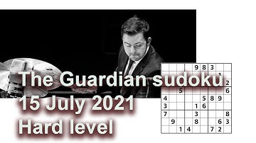 Sudoku solution – The Guardian 15 July 2021 Hard level