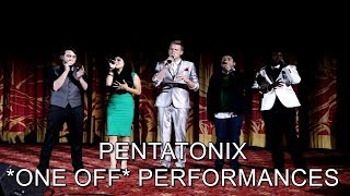 PENTATONIX *ONE OFF* PERFORMANCES