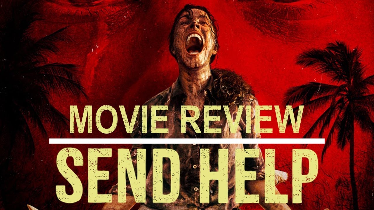 Send Help (A RAIMI FILM TO KICK OFF 2026!) | Movie Review