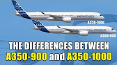 What Is The Difference Between The A350 900 And A350 1000 Youtube