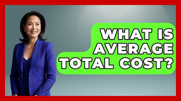 What Is Average Total Cost? - Learn About Economics